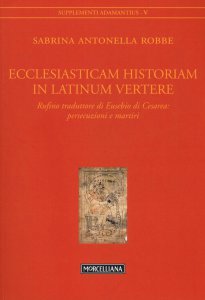 Copertina di 'Ecclesiasticam Historiam in Latinum vertere'