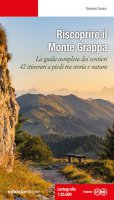 Riscoprire il Monte Grappa - Giovanni Carraro
