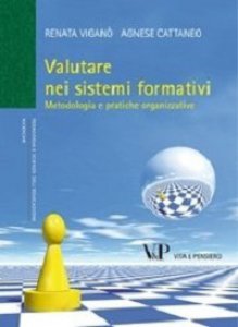 Copertina di 'Valutare nei sistemi formativi. Metodologia e pratiche organizzative'