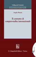 Il contratto di compravendita internazionale - Angelo Busani