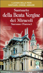 Copertina di 'Santuario della Beata Vergine dei Miracoli. Saronno (Varese)'