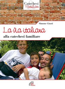 Copertina di 'La via italiana alla catechesi familiare'