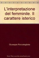 L'interpretazione del femminile - Giuseppe Roccatagliata