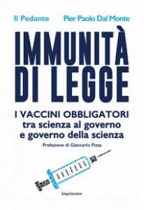 Copertina di 'Immunit di legge. I vaccini obbligatori tra scienza al governo e governo della scienza'
