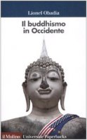 Il buddhismo in Occidente - Obadia L.