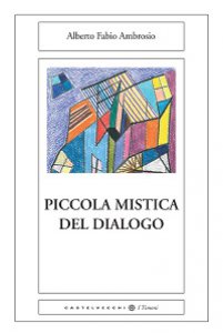 Copertina di 'Piccola mistica del dialogo.'