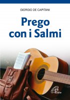 Prego con i Salmi - Giorgio De Capitani
