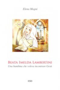 Copertina di 'Beata Imelda Lambertini'