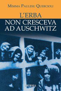 Copertina di 'L' erba non cresceva ad Auschwitz'