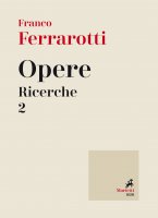 Opere. Ricerche. Volume 2. - Franco Ferrarotti