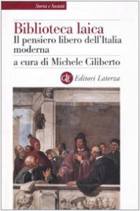 Copertina di 'Biblioteca laica. Il pensiero libero dell'Italia moderna'