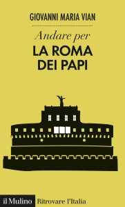 Copertina di 'Andare per la Roma dei papi'