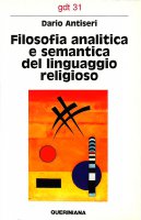 Filosofia analitica e semantica del linguaggio religioso (gdt 031) - Antiseri Dario