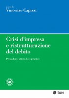 Crisi d'impresa e ristrutturazione del debito - Vincenzo Capizzi