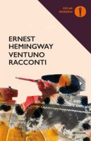 Ventuno racconti - Hemingway Ernest