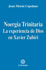Copertina di 'Noergia Trinitaria. la experiencia de Dios en Xavier Zubiri.'