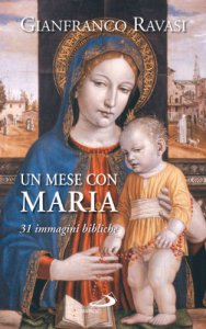 Copertina di 'Un mese con Maria. 31 immagini bibliche'