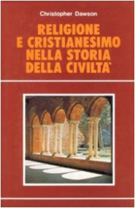 Copertina di 'Religione e cristianesimo nella storia della civilt'