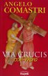 Via Crucis con Maria - Angelo Comastri
