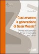 Cos avvenne la generazione di Ges Messia. Paradigma comunicativo e questione contestuale nella lettura pragmatica di Mt 1 - Guidi Maurizio