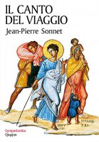 Il Canto del viaggio. Camminare con la Bibbia in mano - Jean-Pierre Sonnet