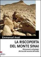 La riscoperta del monte Sinai - Emmanuel Anati