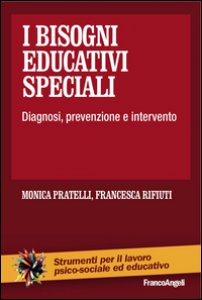 Copertina di 'I bisogni educativi speciali. Diagnosi, prevenzione, intervento'