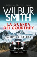 La guerra dei Courtney - Smith Wilbur, Churchill David
