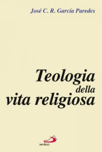 Copertina di 'Teologia della vita religiosa'