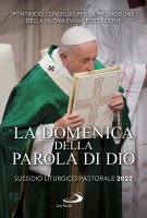 La Domenica della Parola di Dio. Sussidio liturgico-pastorale 2022 - Pontificio Consiglio per la Promozione della Nuova Evangelizzazione