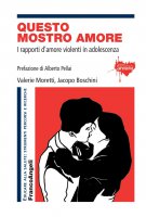 Questo mostro amore - Valerie Moretti, Jacopo Boschini
