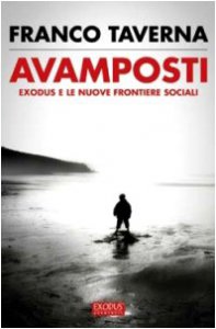 Copertina di 'Avamposti. Exodus e le nuove frontiere sociali'
