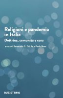 Religioni e pandemia in Italia. Dottrina, comunità, cura.