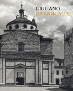 Copertina di 'Giuliano da Sangallo. Ediz. illustrata'