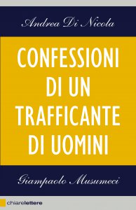 Copertina di 'Confessioni di un trafficante di uomini'