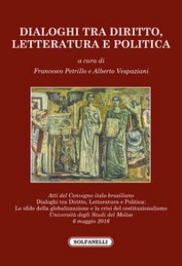 Copertina di 'Dialoghi tra diritto, letteratura e politica. Atti del Convegno italo-brasiliano (Molise, 6 maggio 2016)'