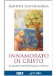 Innamorato di Cristo - Cantalamessa Raniero