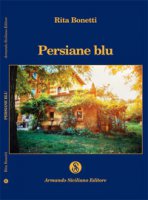 Persiane blu - Bonetti Rita