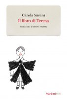 Il libro di Teresa - Carola Susani