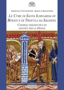 Copertina di 'Le cure di santa Ildegarda di Bingen e di Trotula da Salerno'