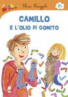 Camillo e l'olio di gomito - Elisa Mazzoli, Mirella Mariani