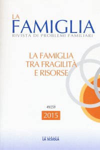 Copertina di 'La famiglia. 2015: Famiglia tra fragilit e risorse'