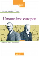 Umanesimo europeo - Francesco Saverio Trincia