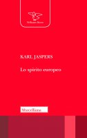 Lo spirito europeo - Karl Jaspers