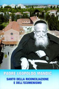 Copertina di 'Leopoldo Mandic. Santo della riconciliazione e dell'ecumenismo (nuova edizione)'