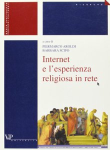 Copertina di 'Internet e l'esperienza religiosa in rete'