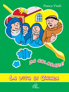 Copertina di 'La vita di Chiara da colorare'