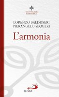 L' armonia - Lorenzo Baldisseri, Pierangelo Sequeri