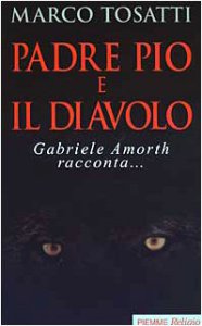 Copertina di 'Padre Pio e il diavolo. Gabriele Amorth racconta...'