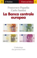 La Banca centrale europea - Papadia Francesco,  Santini Carlo